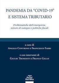 Pandemia da &laquo;Covid-19&raquo; e sistema tributario. Problematiche dell'emergenza, misure di sostegno e politiche fiscali