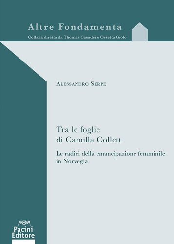 Tra le foglie di Camilla Collett. Le radici dell'emancipazione femminile in Norvegia