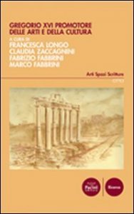 Gregorio XVI promotore delle arti e della cultura