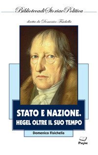 Stato e nazione. Hegel oltre il suo tempo