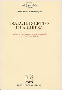 Isaia, il diletto e la Chiesa - Atti del Convegno