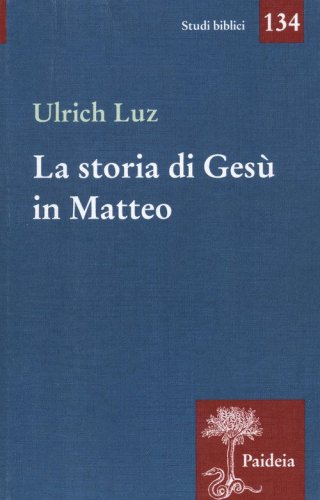 La storia di Ges&ugrave; in Matteo
