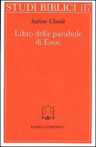 Libro delle parabole di Enoc - Testo e commento