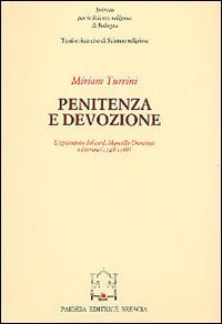 Penitenza e devozione - L'episcopato del cardinale Marcello Crescenzi a Ferrara (1746-1768)