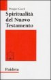 Spiritualit&agrave; del Nuovo Testamento