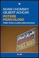 Potere pericoloso - Il Medio Oriente e la politica estera statunitense