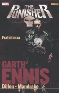 Garth Ennis Collection. The Punisher. Vol. 4: Fratellanza. - Fratellanza