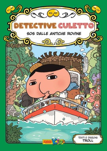 SOS dalle antiche rovine. Detective Culetto