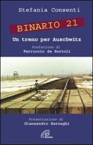 Binario 21. Un treno per Auschwitz