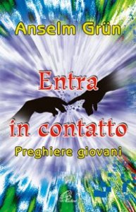 Entra in contatto. Preghiere giovani