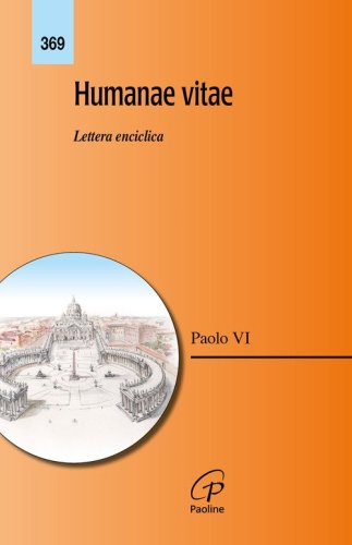 Humanae vitae. Lettera enciclica
