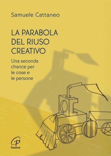 La parabola del riuso creativo. Una seconda chance per le cose e le persone