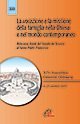La vocazione e la missione della famiglia nella Chiesa e nel mondo contemporaneo. Relazione finale del Sinodo dei Vescovi al Santo Padre Francesco