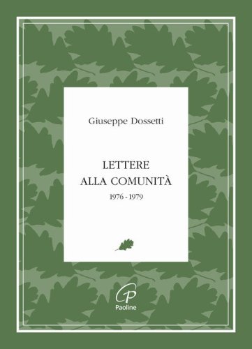 Lettere alla comunit&agrave;. 1976-1979