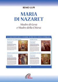 Maria di Nazaret. Madre di Ges&ugrave; e Madre della Chiesa