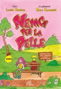 Nemici per la pelle. Curiosit&agrave;, test, strip umoristici e tanta curiosit&agrave;