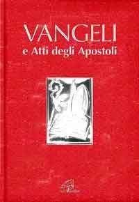 Vangeli e Atti degli Apostoli