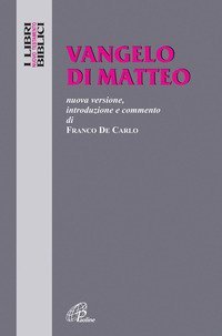 Vangelo di Matteo. Nuova versione, introduzione e commento