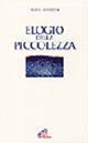 Elogio della piccolezza