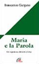 Maria e la parola. Un'esperienza di lectio divina