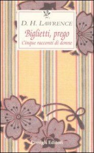Biglietti, prego - Cinque racconti di donne