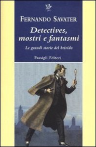 Detectives, mostri e fantasmi - Le grandi storie del brivido