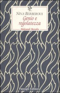 Genio e regolatezza - Aleksandr Borodin
