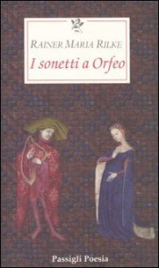 I sonetti a Orfeo - Testo tedesco a fronte