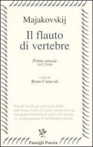 Il flauto di vertebre - Prime poesie 1912-1916