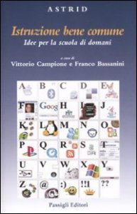 Istruzione bene comune - Idee per la scuola di domani