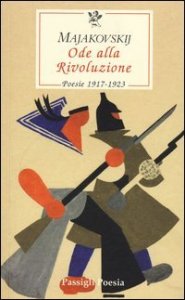 Ode alla Rivoluzione - Poesie 1917-1923