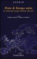 Prove di Europa unita - Le istituzioni europee di fronte alla crisi