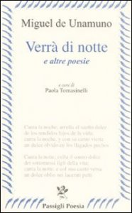 Verr&agrave; di notte e altre poesie - Testo spagnolo a fronte