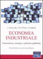 Economia industriale - Concorrenza, strategie e politiche pubbliche