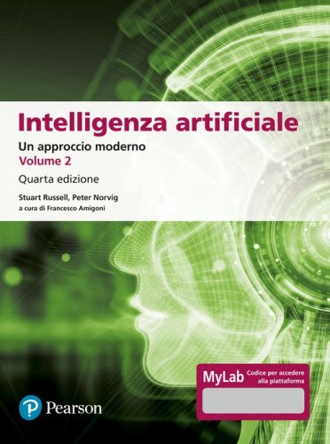 Intelligenza artificiale. Un approccio moderno. Ediz. MyLab