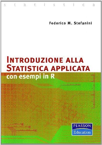 Introduzione alla statistica applicata - Con esempi in R