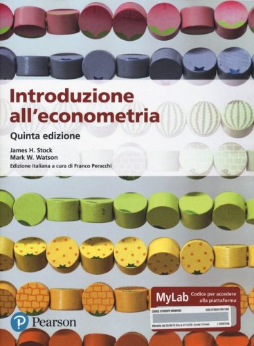 Introduzione all'econometria. Ediz. MyLab