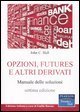 Opzioni, futures e altri derivati - Manuale delle soluzioni