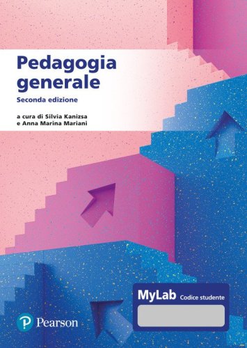 Pedagogia generale. Ediz. MyLab