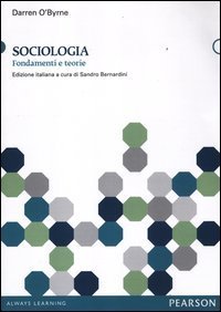 Sociologia. Fondamenti e teorie