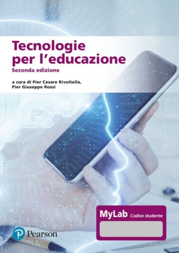 Tecnologie per l'educazione. Ediz. MyLab