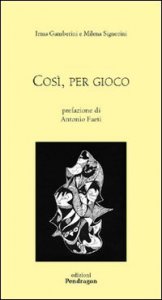 Cos&igrave;, per gioco