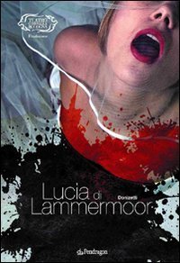 Donizetti - Lucia di Lammermoor