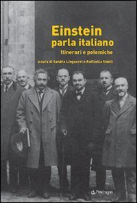 Einstein parla italiano - Itinerari e polemiche