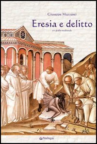 Eresia e delitto - Un giallo medievale