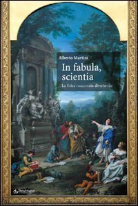 In fabula, scientia - La fisica raccontata divertendo