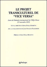 Le projet transculturel de &laquo;Vice versa&raquo;