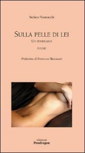 Sulla pelle di lei - Un itinerario