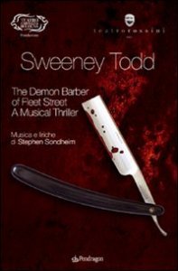 Sondheim - Sweeney Todd. The demon barber of fleet street. A musical thriller