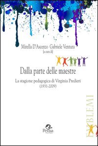 Dalla parte delle maestre. La stagione pedagogica di Virginia Predieri (1931-2009)